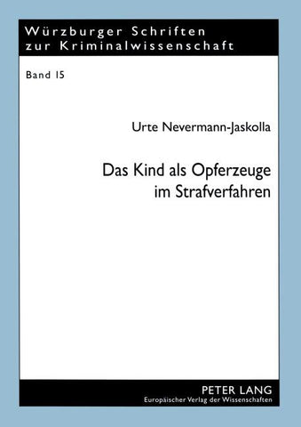 Das Kind als Opferzeuge im Strafverfahren