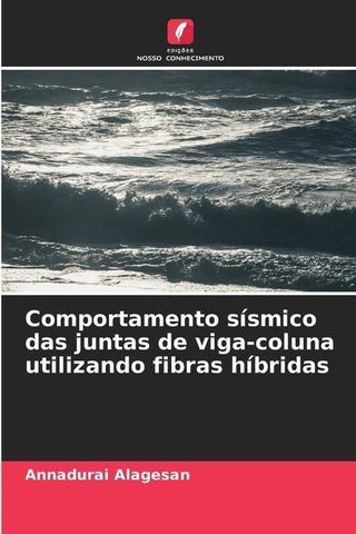 Comportamento sísmico das juntas de viga-coluna utilizando fibras híbridas