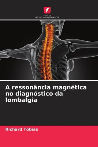 A ressonância magnética no diagnóstico da lombalgia