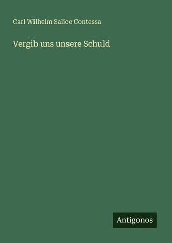 Vergib uns unsere Schuld