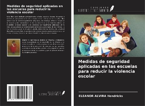 Medidas de seguridad aplicadas en las escuelas para reducir la violencia escolar