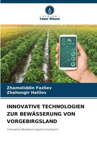 INNOVATIVE TECHNOLOGIEN ZUR BEWÄSSERUNG VON VORGEBIRGSLAND