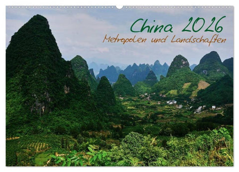 China 2026 - Metropolen und Landschaften (Wandkalender 2026 DIN A2 quer), CALVENDO Monatskalender