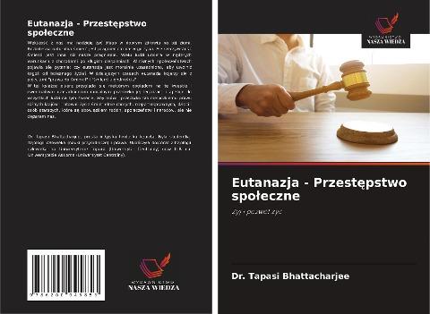 Eutanazja - Przest¿pstwo spo¿eczne
