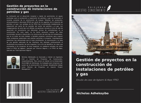 Gestión de proyectos en la construcción de instalaciones de petróleo y gas