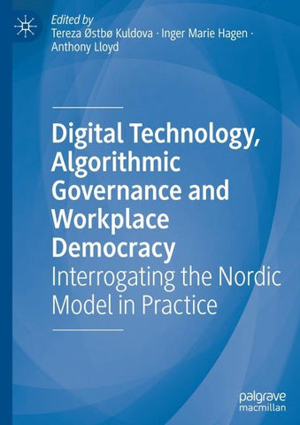 Digital Technology, Algorithmic Governance and Workplace Democracy