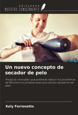 Un nuevo concepto de secador de pelo