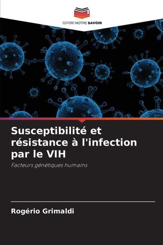 Susceptibilité et résistance à l'infection par le VIH