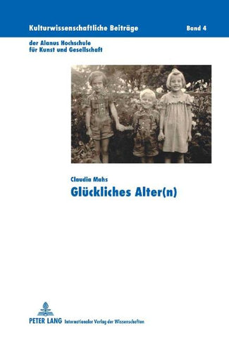 Glueckliches Alter(n)