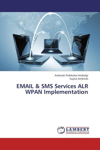 EMAIL & SMS Services ALR WPAN Implementation
