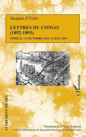 Lettres du Congo Tome 2 (1892-1893)