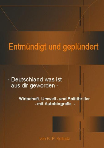Entmündigt und geplündert