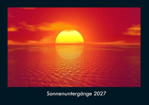 Sonnenuntergänge 2027 Fotokalender DIN A4