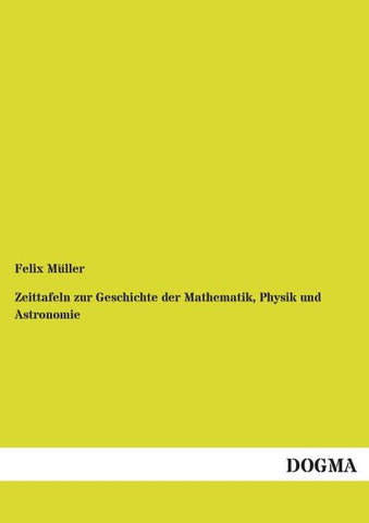 Zeittafeln zur Geschichte der Mathematik, Physik und Astronomie