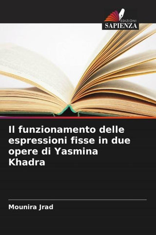 Il funzionamento delle espressioni fisse in due opere di Yasmina Khadra
