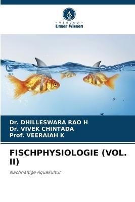 FISCHPHYSIOLOGIE (VOL. II)