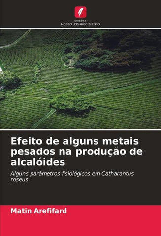 Efeito de alguns metais pesados na produção de alcalóides