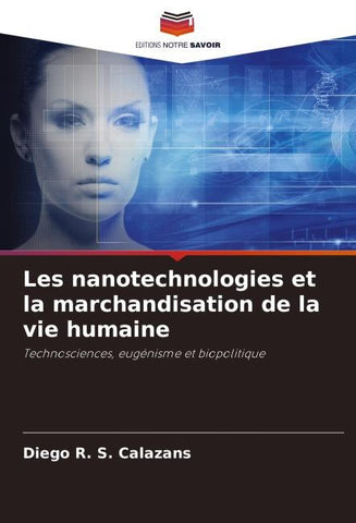 Les nanotechnologies et la marchandisation de la vie humaine