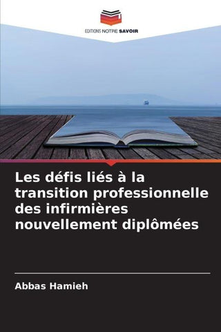 Les défis liés à la transition professionnelle des infirmières nouvellement diplômées