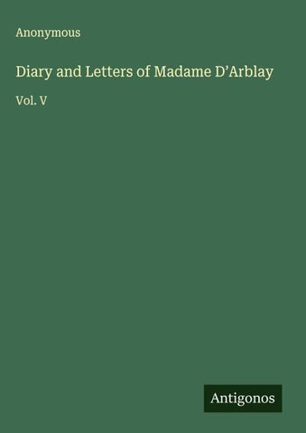 Diary and Letters of Madame D'Arblay