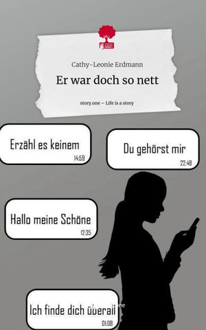 Er war doch so nett. Life is a Story - story.one