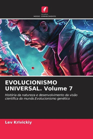 EVOLUCIONISMO UNIVERSAL. Volume 7
