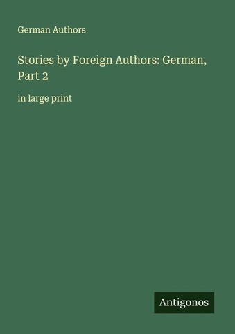 Stories by Foreign Authors: German, Part 2