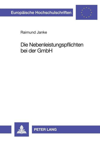 Die Nebenleistungspflichten bei der GmbH