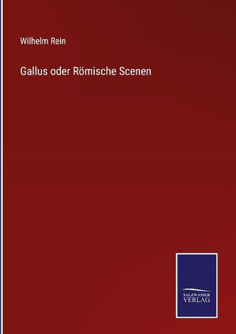 Gallus oder Römische Scenen