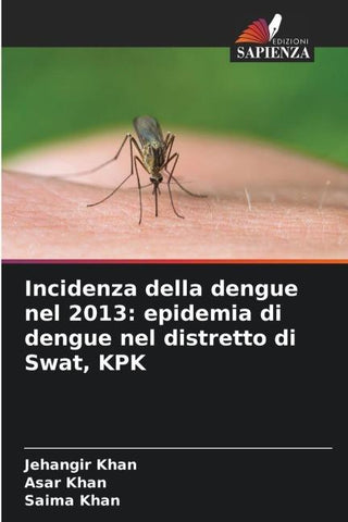 Incidenza della dengue nel 2013: epidemia di dengue nel distretto di Swat, KPK