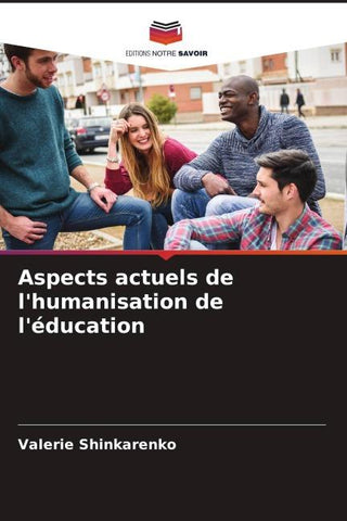 Aspects actuels de l'humanisation de l'éducation