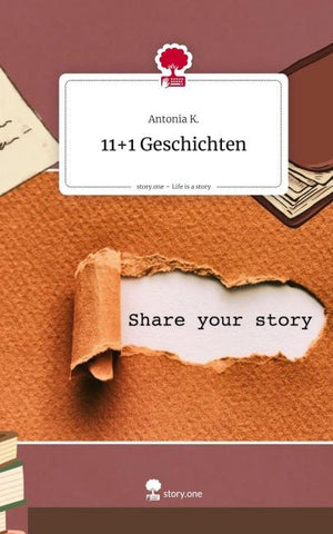 11+1 Geschichten. Life is a Story - story.one