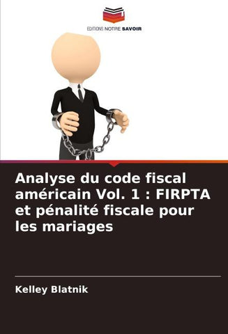 Analyse du code fiscal américain Vol. 1 : FIRPTA et pénalité fiscale pour les mariages