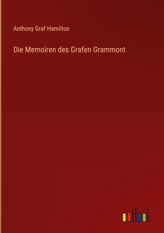 Die Memoiren des Grafen Grammont