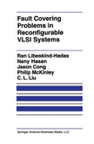 Fault Covering Problems in Reconfigurable VLSI Systems