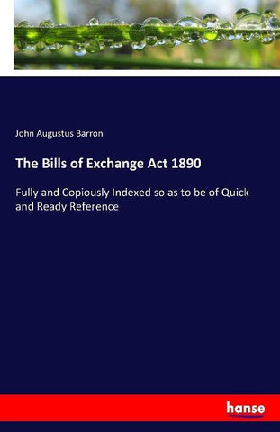 The Bills of Exchange Act 1890