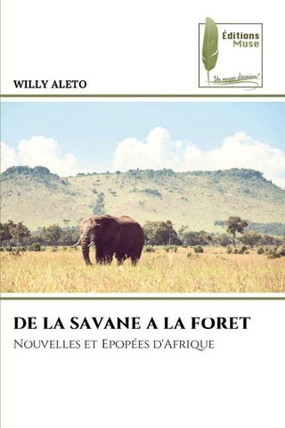 DE LA SAVANE A LA FORET