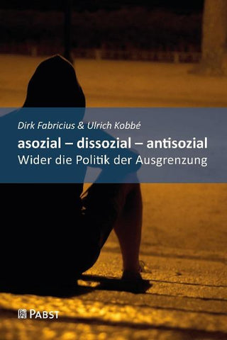 asozial – dissozial – antisozial