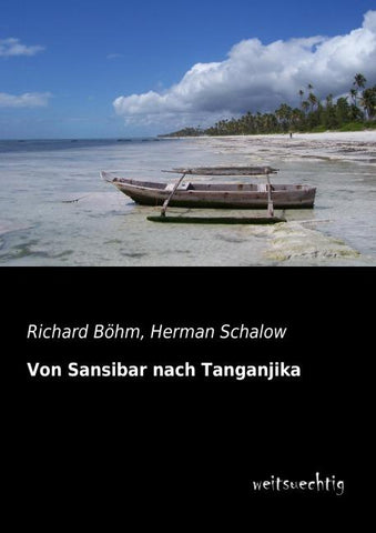 Von Sansibar nach Tanganjika