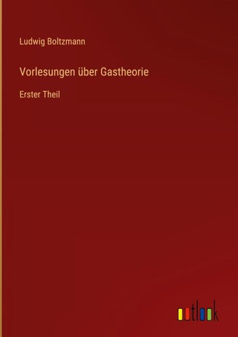 Vorlesungen über Gastheorie
