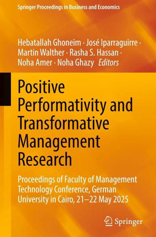 Positive Performativity and Transformative Management Research