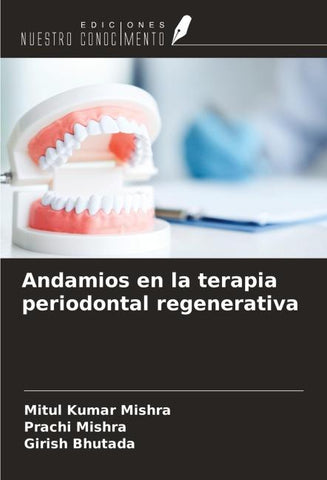 Andamios en la terapia periodontal regenerativa