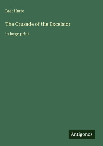 The Crusade of the Excelsior