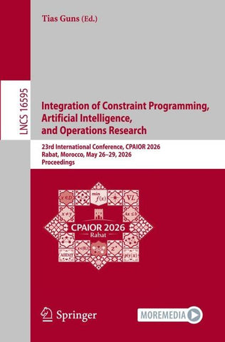 Integration of Constraint Programming, Artificial Intelligence, and Operations Research