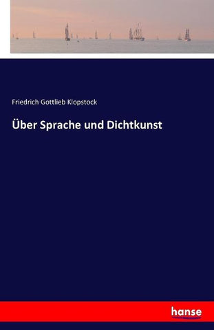 Über Sprache und Dichtkunst