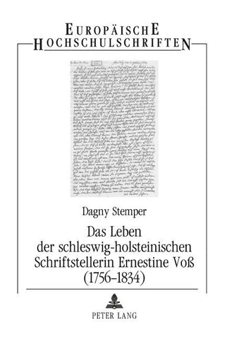 Das Leben der schleswig-holsteinischen Schriftstellerin Ernestine Voß (1756-1834)