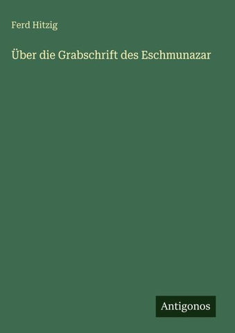 Über die Grabschrift des Eschmunazar