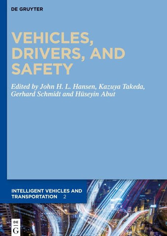 Vehicles, Drivers, and Safety
