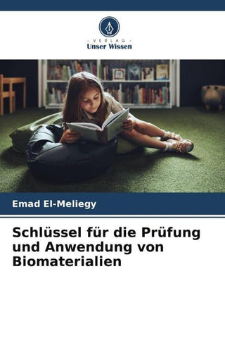 Schlüssel für die Prüfung und Anwendung von Biomaterialien