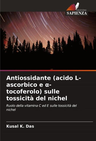 Antiossidante (acido L-ascorbico e ¿-tocoferolo) sulle tossicità del nichel